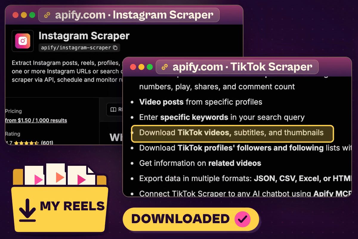 Apify Store pages for the Instagram Scraper and TikTok Scraper from the video, with an illustrated My reels folder marked downloaded